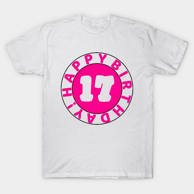 Happy 17th birthday T-Shirt by colorsplash